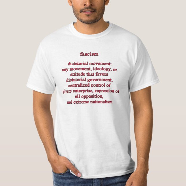 Fascism Defination Tee Shirt (Framsida)