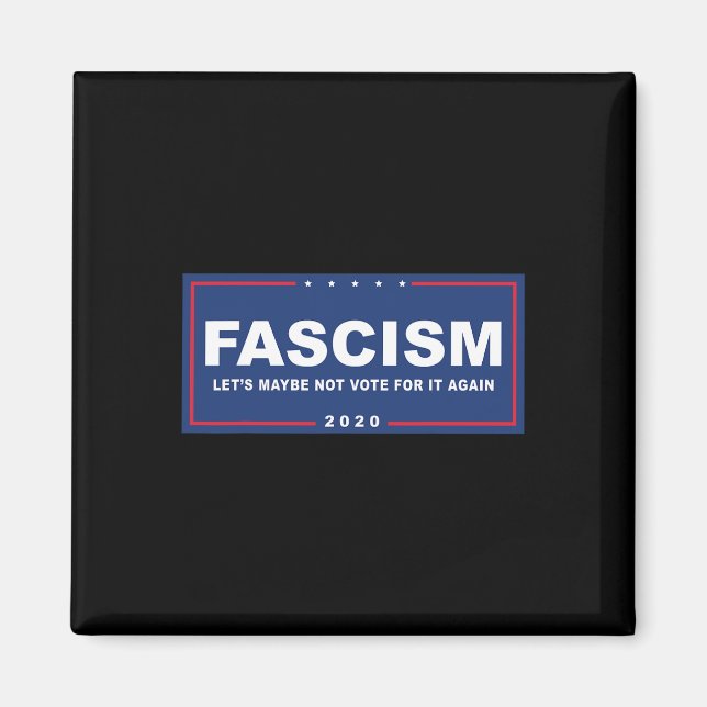 Fascism - Lustigt anti-trump Pro-biden Kampanj-tec Magnet (Framsidan)