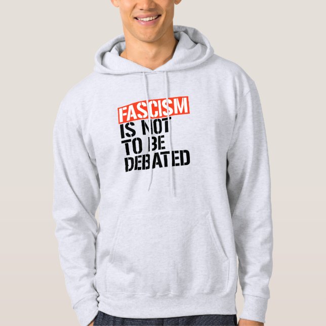 Fascism ska inte debatteras hoodie (Framsida)