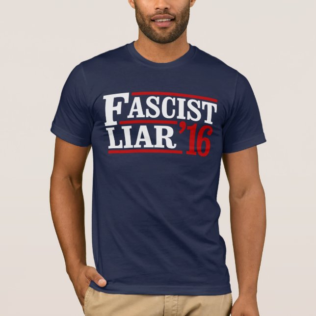 FASCIST LIAR TEE SHIRT (Framsida)