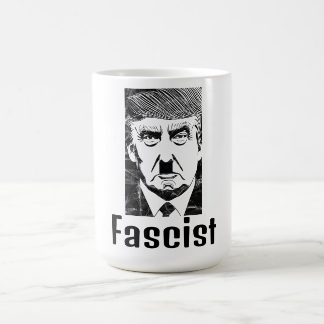 Fascist Trump Coffee Mugg (Center)