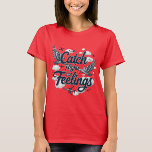 Fashionable Travel Slogan Tee Catch Flight, ej