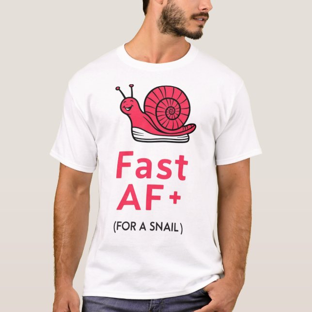 "Fast AF: Sneaker-Wearing Snigel T-shirt" T Shirt (Framsida)