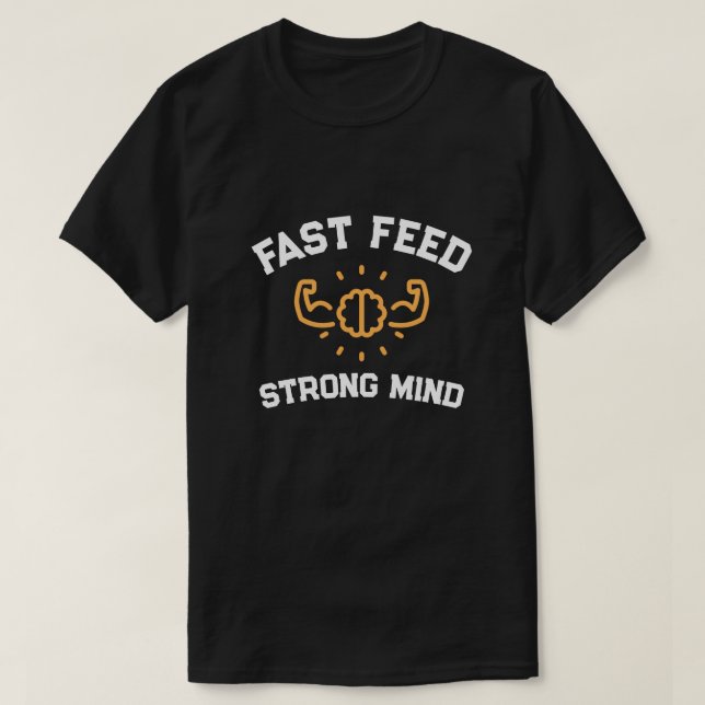 Fast Feed Strong Mind Fitness Tee (Design framsida)