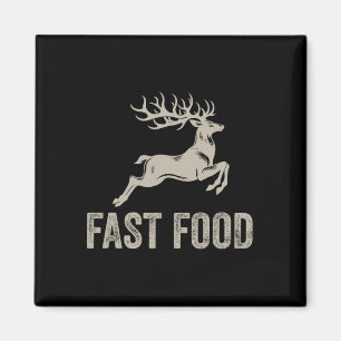 Fast Food Hjort Funny Joke Hunting Shirt Pappa Hun Magnet