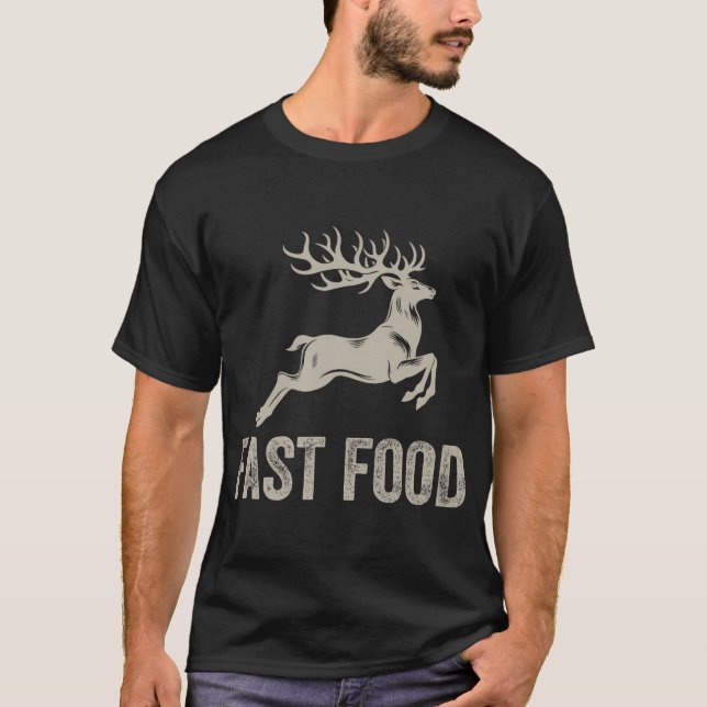 Fast Food Hjort Funny Joke Hunting Shirt Pappa Hun T Shirt (Framsida)