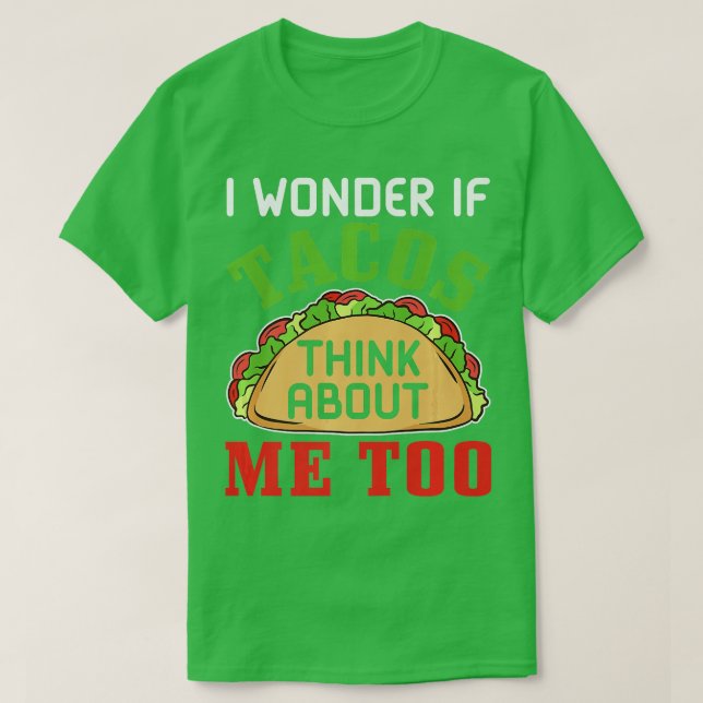 Fast Food I  om tacos tänka om mig också T Shirt (Design framsida)