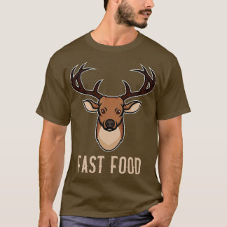 Fast Food Outfit Funny Deer Hunting Hunter Buck De T Shirt