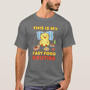 Fast Food Routine - Cute Kawaii Anime - Lustig Chi T Shirt
