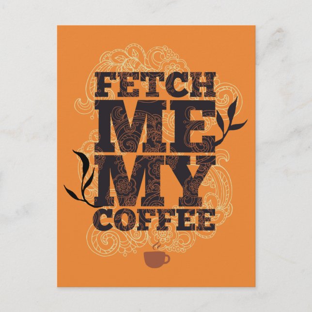Fäst mitt kaffe (kaffe Älskare) kaffedryck Vykort (Framsida)