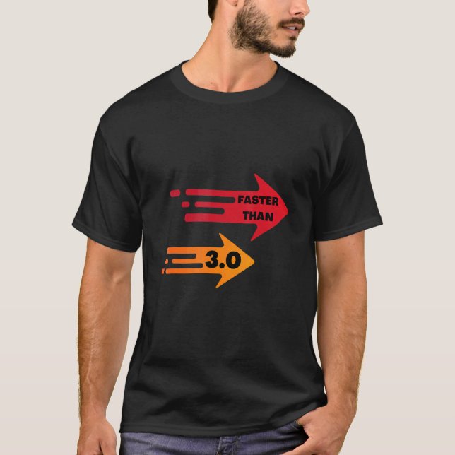 Faster than 3 0 t shirt (Framsida)
