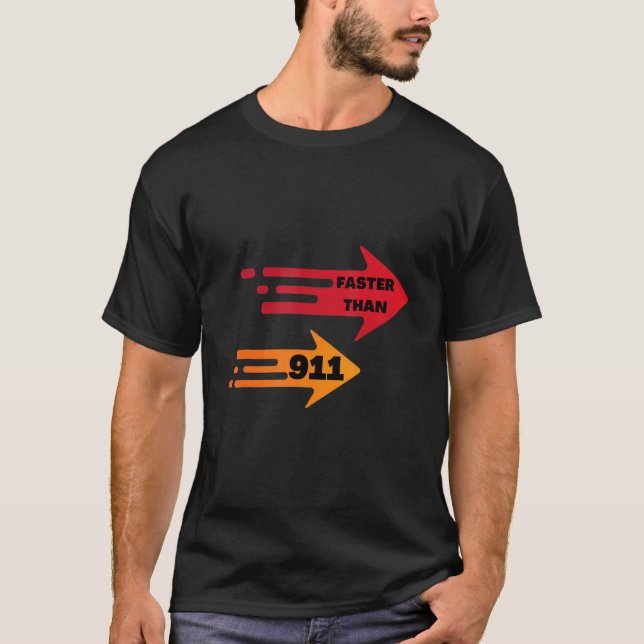 Faster than 911 t shirt (Framsida)