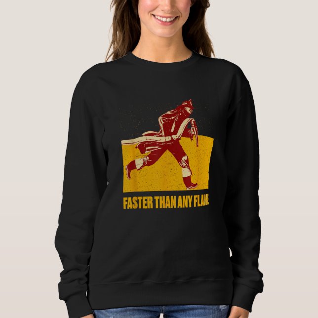 Faster Than Flame Firefighter First Responders Fir T Shirt (Framsida)