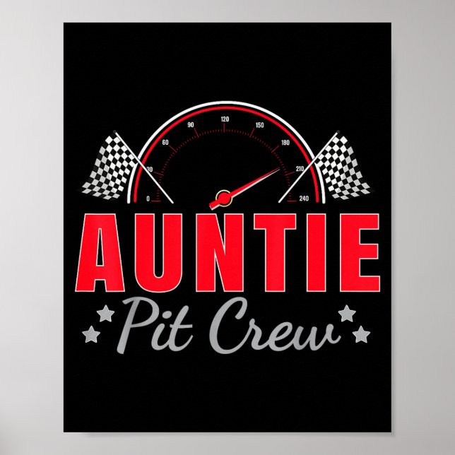 Fastermost Auntie Pit Crew Racerkörning Födelsedag Poster (Framsidan)