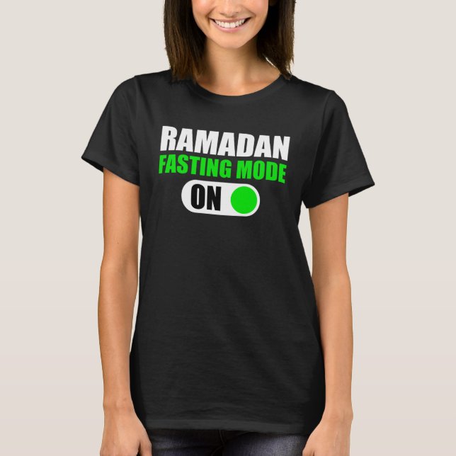 Fasting Mode On Ramadan Kareem Ramadan Mubarak Mon T Shirt (Framsida)