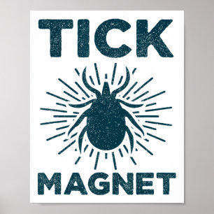 Fästingmagnet skjorta Rolig camping- och vandrings Poster