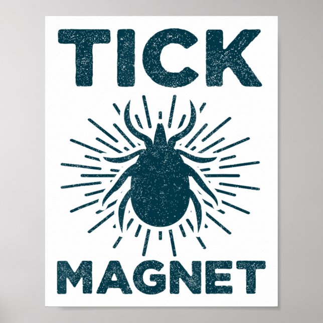 Fästingmagnet skjorta Rolig camping- och vandrings Poster (Framsidan)