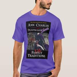 Fatal Traditions, Deadwood t-shirt av Ann Charles