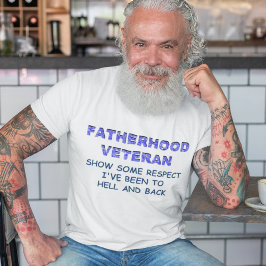 FATERHOOD VETERAN, VISA VISS RESPEKT TRÖJA