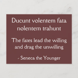 Fates leder det villiga - Seneca-citatet Vykort