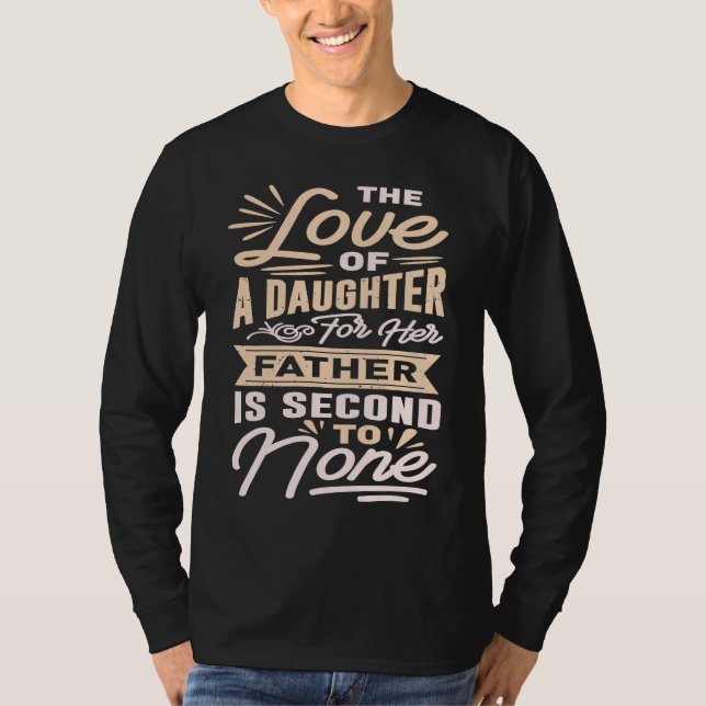 Father And Daughter Best Dad Love Fathers Day Part T Shirt (Framsida)
