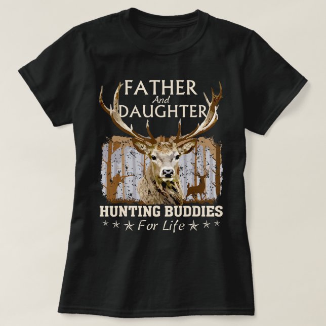 Father and Daughter Hunting Buddies For Life  Gift T Shirt (Design framsida)