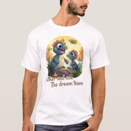 Father and son, the dream team t shirt