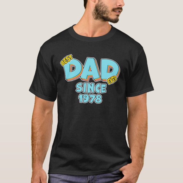 Father Best Dad Ever Since 1978 Great Dad T Shirt (Framsida)