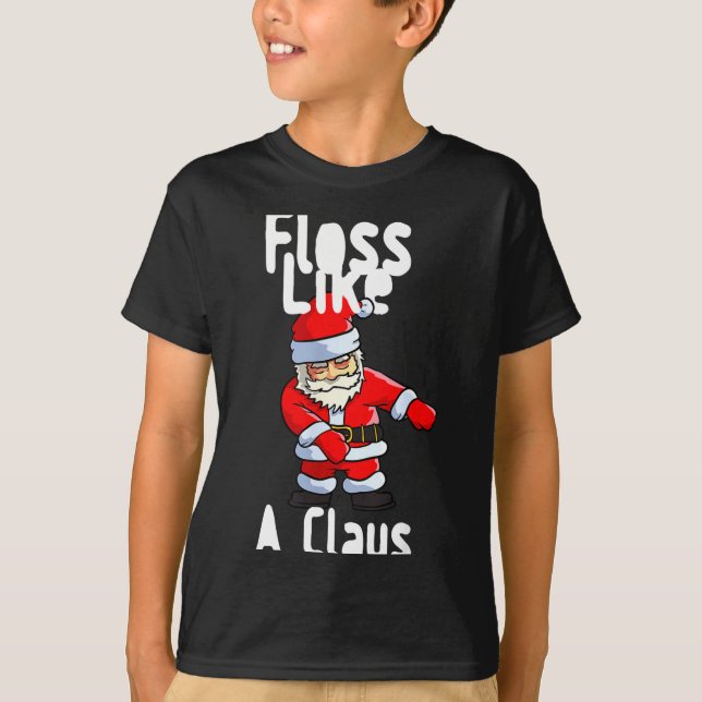 Father Christmas Floss Like A Claus Funny Santa Ug T Shirt (Framsida)