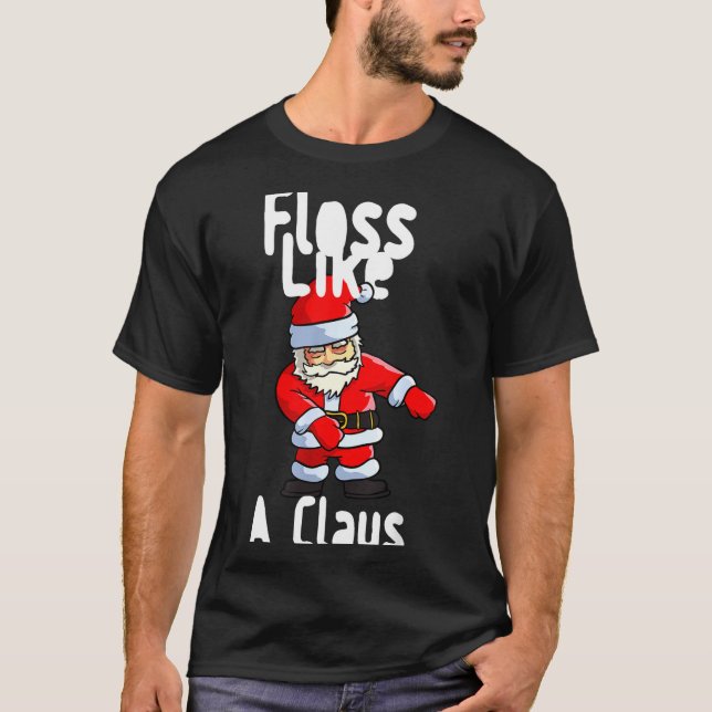 Father Christmas Floss Like A Claus Funny Santa Ug T Shirt (Framsida)