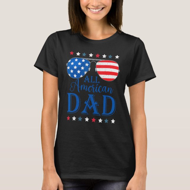 Father Day  All American Dad Patriotic USA Flag 4t T Shirt (Framsida)