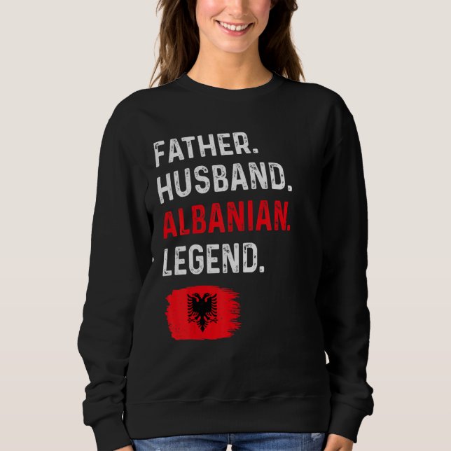Father Husband Albanian Legend Proud Dad Albania F T Shirt (Framsida)