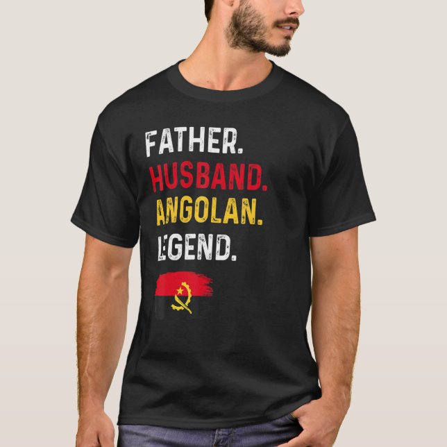 Father Husband Angolan Legend Proud Dad Angola Fla T Shirt (Framsida)