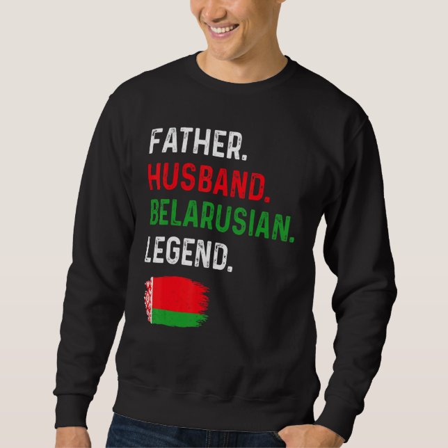 Father Husband Belarusian Legend Proud Dad Belarus Lång Ärmad Tröja (Framsida)