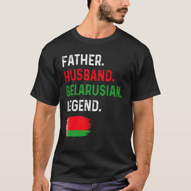 Father Husband Belarusian Legend Proud Dad Belarus T Shirt (Framsida)