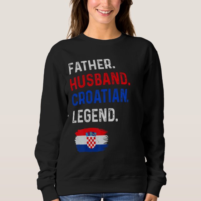 Father Husband Croatian Legend Proud Dad Croatia F T Shirt (Framsida)
