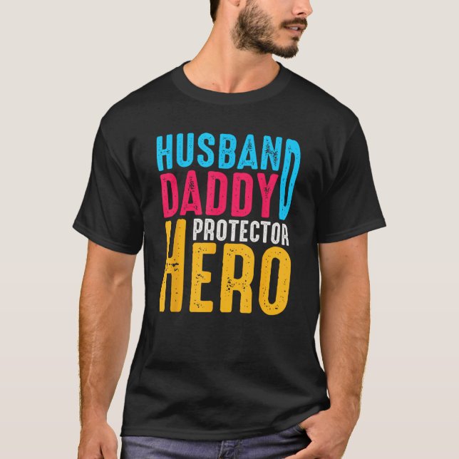 Father Husband Daddy Protector Hero Dad Father s D T Shirt (Framsida)