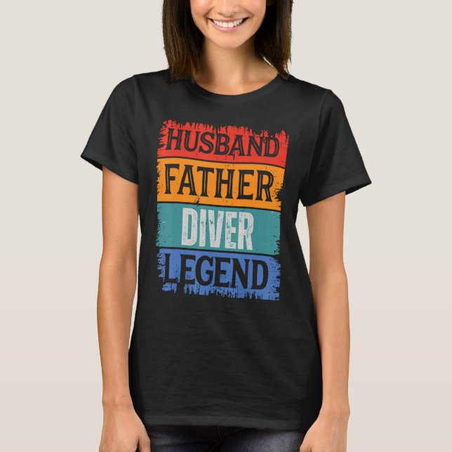 Father Husband DIVER Legend Proud Dad  Retro Papa T Shirt (Framsida)
