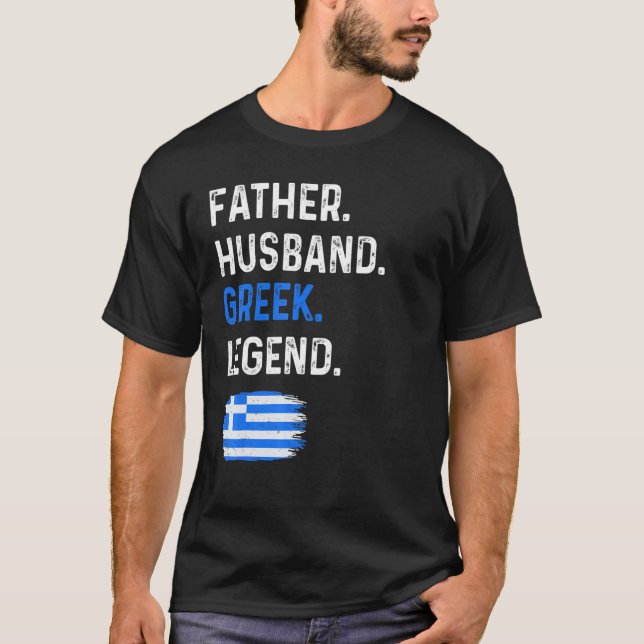 Father Husband Greek Legend Proud Dad Greece Flag T Shirt (Framsida)