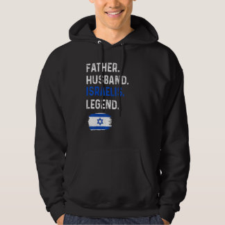 Father Husband Israelis Legend Proud Dad Israel Fl Hoodie