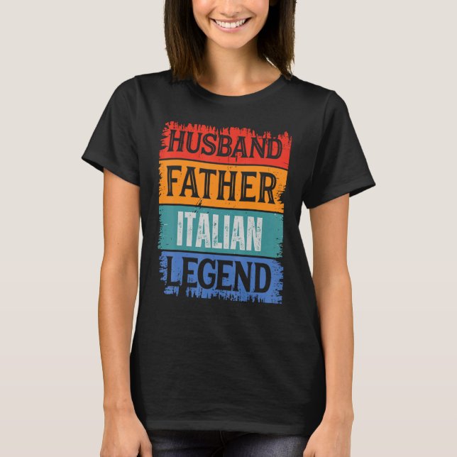 Father Husband ITALIAN Legend Proud Dad  Retro Pap T Shirt (Framsida)