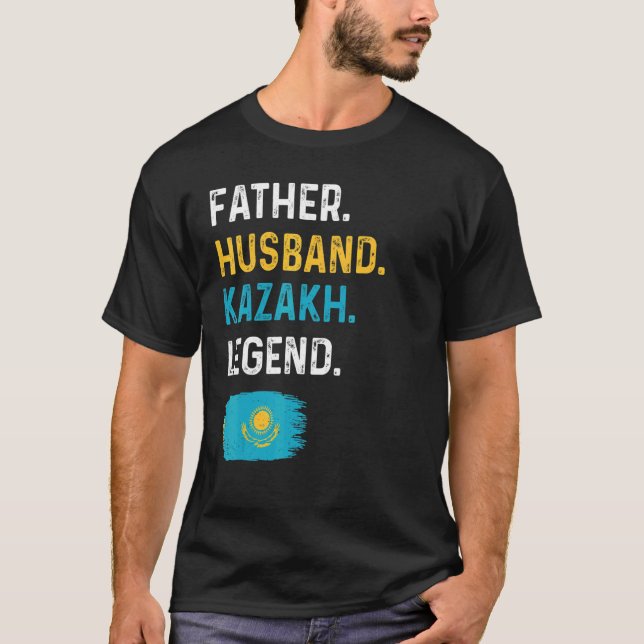 Father Husband Kazakh Legend Proud Dad Kazakhstan  T Shirt (Framsida)