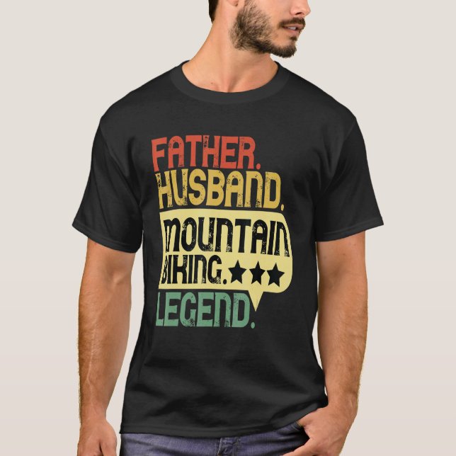 Father Husband Mountain Biking Legend Bike Trail R T Shirt (Framsida)