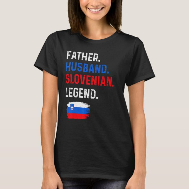 Father Husband Slovenian Legend Proud Dad Slovenia T Shirt (Framsida)