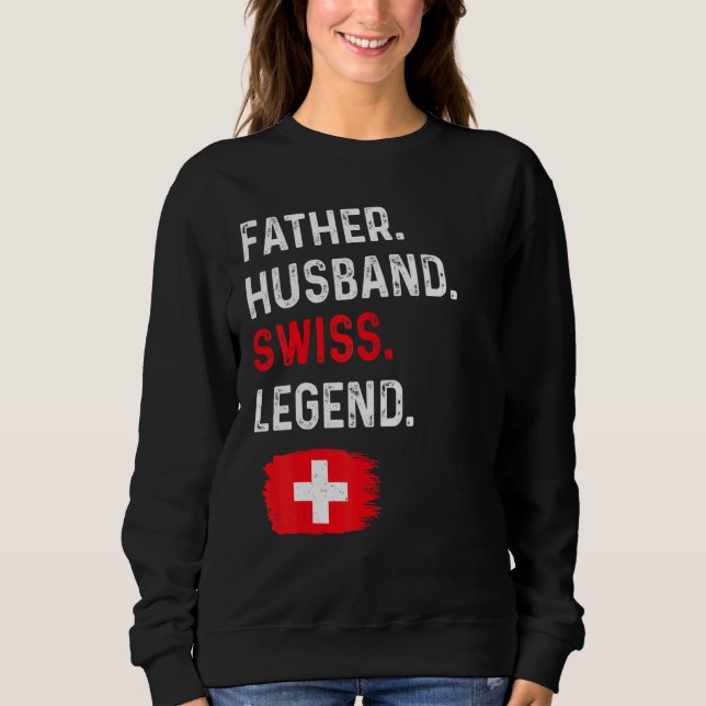 Father Husband Swiss Legend Proud Dad Switzerland  T Shirt (Framsida)