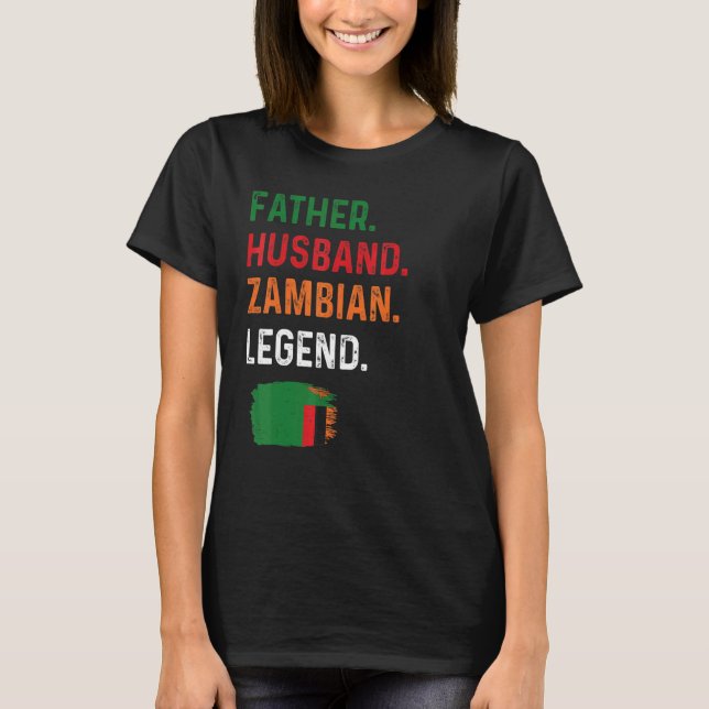 Father Husband Zambian Legend Proud Dad Zambia Fla T Shirt (Framsida)