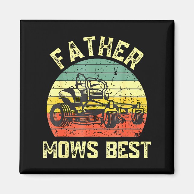 Father Mows Funny Fathers Day Dad Jokes Lawn Mowin Magnet (Framsidan)