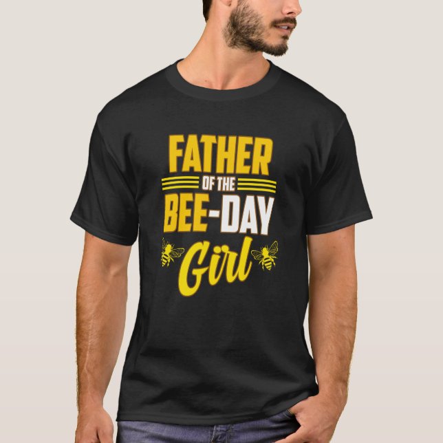 Father Of Bee Day Girl Honey Beekeeper Beekeeping  T Shirt (Framsida)