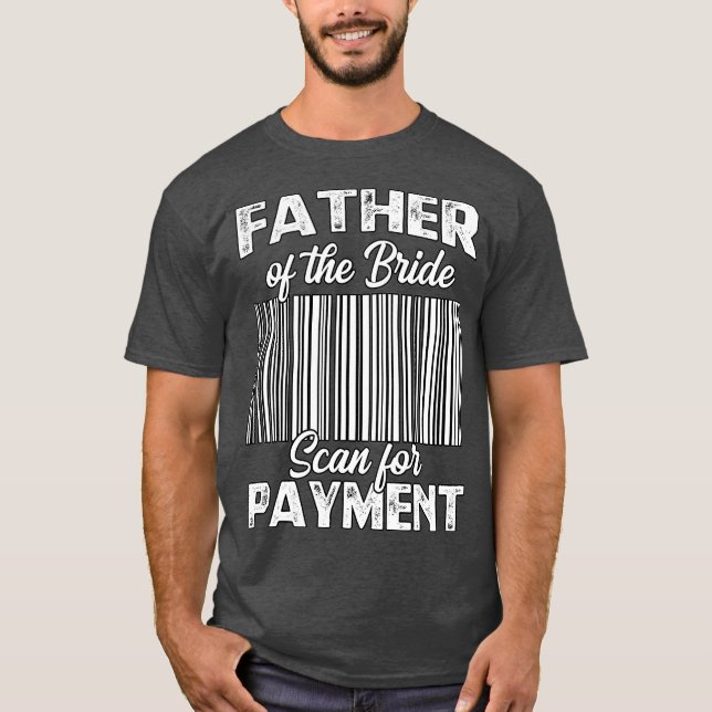 Father Of The Bride Wedding Ceremony Reception T Shirt (Framsida)