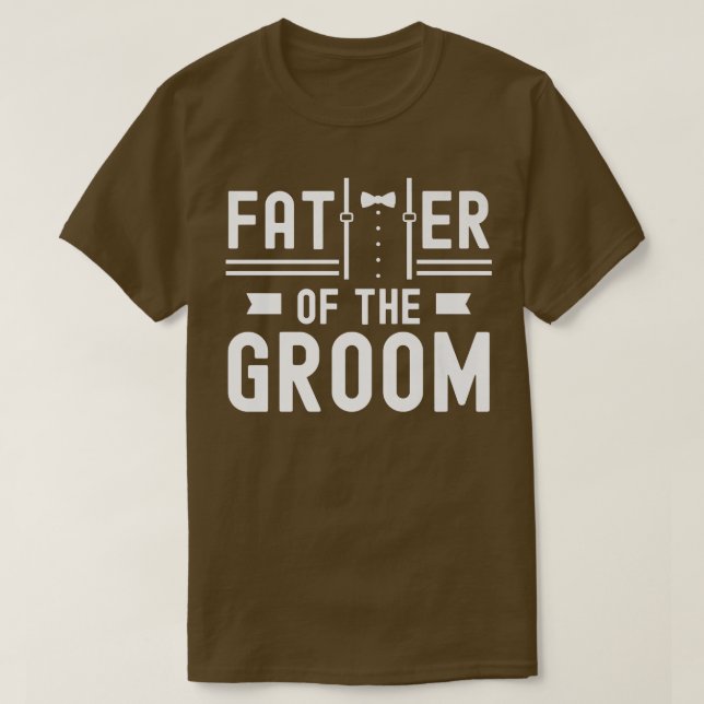 Father Of The Groom Sayings Bachelor Party Wedding T Shirt (Design framsida)